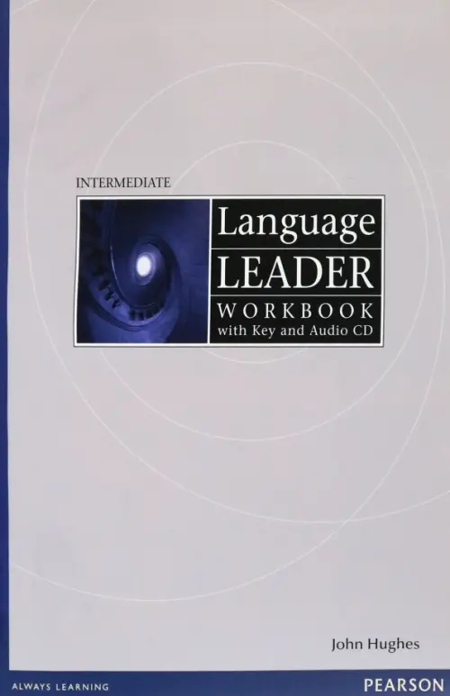 Language Leader. Intermediate. Workbook with Key + CD. Hughes John