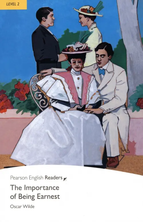 The Importance of Being Earnest. Level 2. Уайльд Оскар