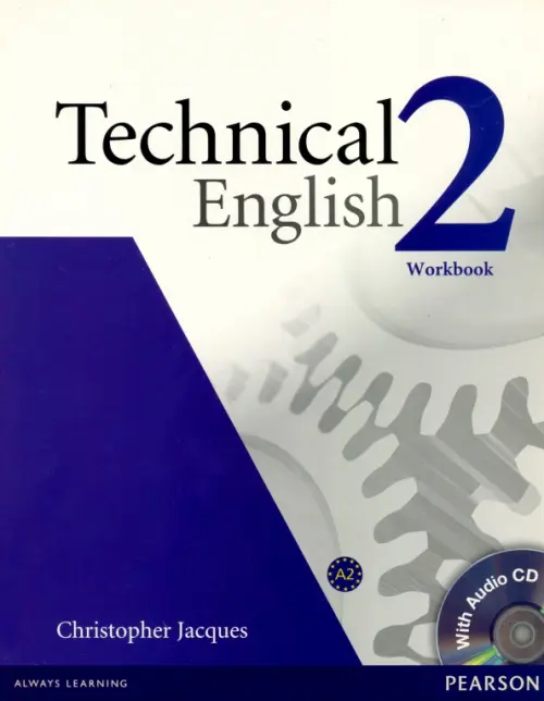 Technical English. 2 Pre-Intermediate. Workbook without key + CD. Jacques Christopher