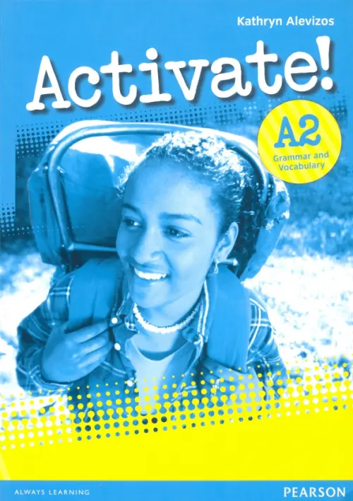 Activate! A2 Grammar & Vocabulary. Alevizos Kathryn