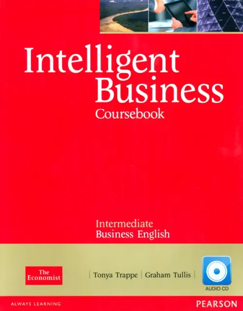 Intelligent Business. Intermediate. Coursebook + CD. Trappe Tonya