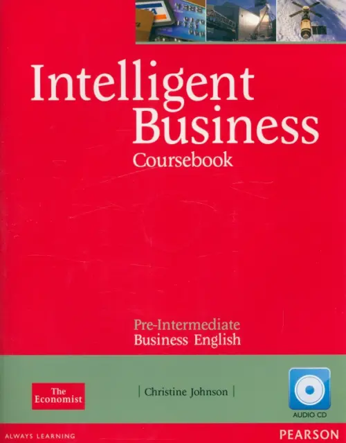Intelligent Business. Pre-Intermediate. Coursebook + CD-ROM. Johnson Christine