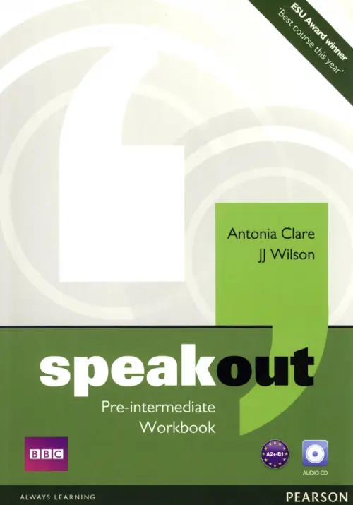 Speakout. Pre Intermediate. Workbook without key + CD. Clare Antonia