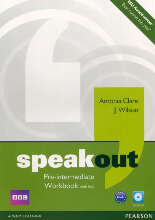 Speakout. Pre Intermediate. Workbook with Key + CD. Clare Antonia