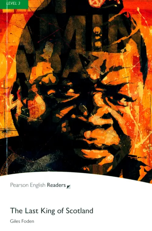 The Last King of Scotland. Level 3. Фоден Жиль
