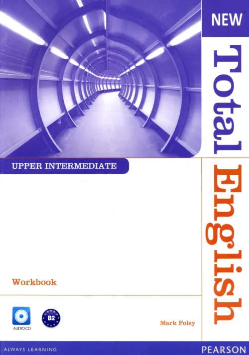New Total English. Upper Intermediate. Workbook + CD-ROM without Key. Foley Mark