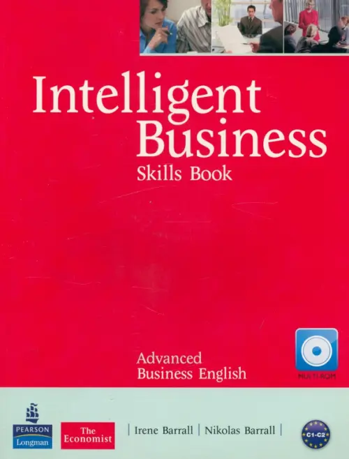 Intelligent Business. Advanced. Skills Book + CD-ROM. Barrall Irene
