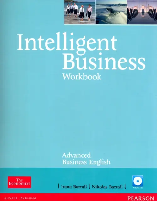 Intelligent Business. Advanced. Workbook + CD. Barrall Irene