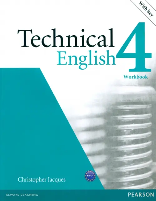 Technical English. 4 Upper-Intermediate. Workbook with key + CD. Jacques Christopher