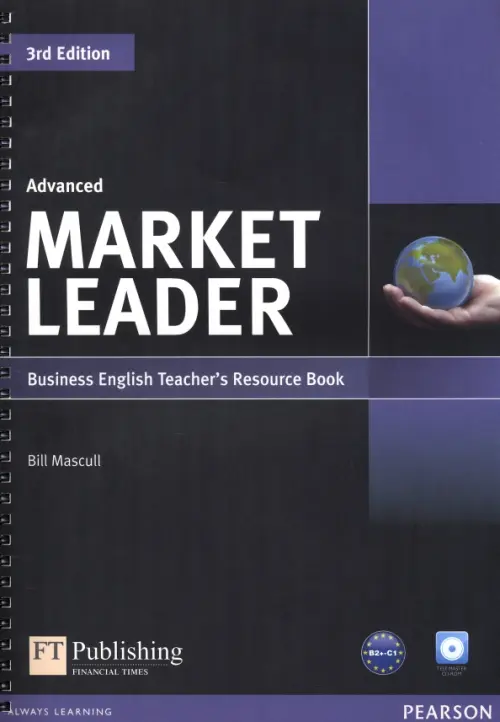 Market Leader. Advanced. Teacher's Book + Test Master CD-ROM. Mascull Bill