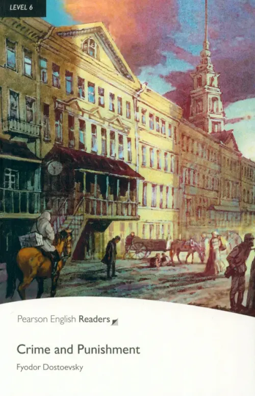 Crime and Punishment + CD. Level 6. Достоевский Федор Михайлович