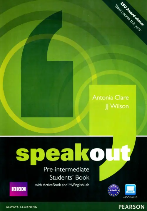 Speakout. Pre-Intermediate. Students' Book with ActiveBook + MyEnglishLab. Clare Antonia