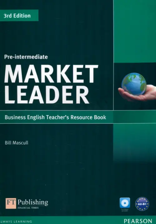 Market Leader. Pre-Intermediate. Teacher's Resource Book (+Test Master CD). Mascull Bill