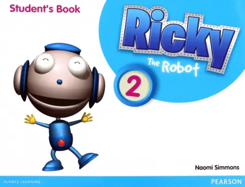 Ricky the Robot 2. Student's Book. Simmons Naomi