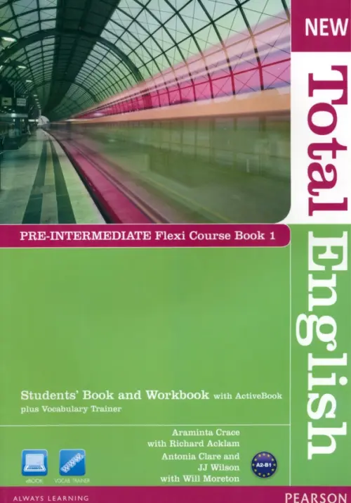 New Total English. Pre-Intermediate. Flexi Course book 1. Students' Book + Workbook with Active Book. Acklam Richard