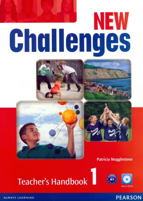 New Challenges. Level 1. Teacher's Handbook + Multi-ROM. Mugglestone Patricia