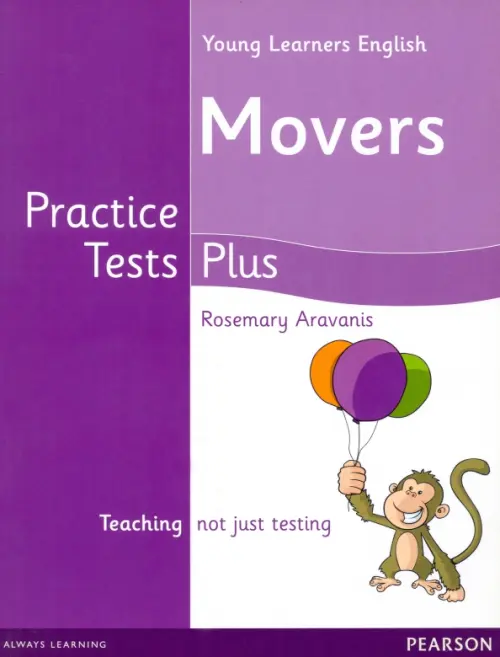 Young Learners Practice Test Plus. Movers. Students Book. Aravanis Rosemary