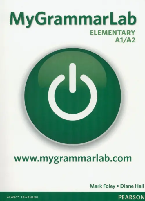 MyGrammarLab. Elementary A1/A2. Student Book without key and MyEnglishLab. Foley Mark