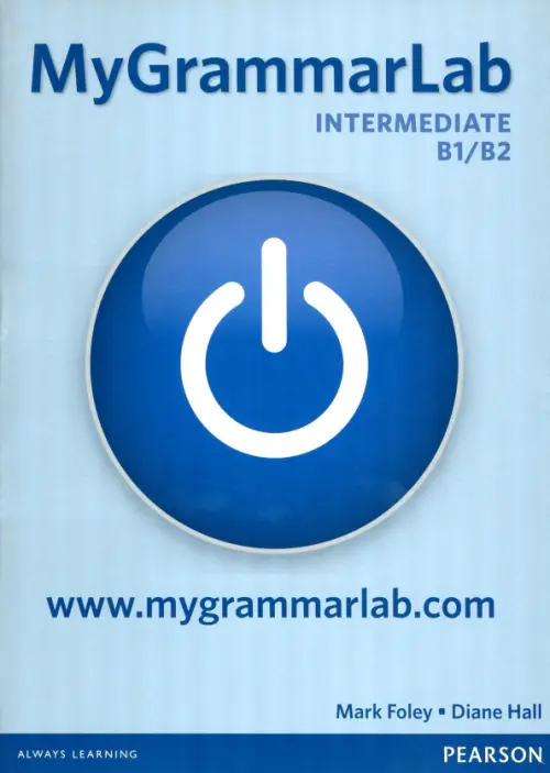 MyGrammarLab. Intermediate B1/B2. Student Book without key and MyEnglishLab. Foley Mark