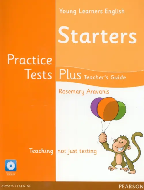 Young Learners English. Starters. Practice Tests Plus. Teacher's Book with Multi-ROM.