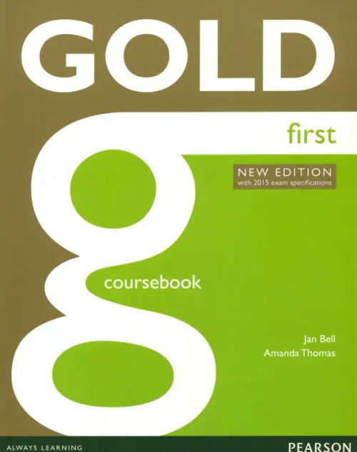 Gold. First. Coursebook. Thomas Amanda
