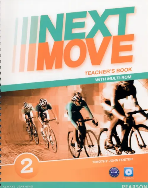 Next Move 2. Teachers Book + Multi-ROM. Foster Timothy John