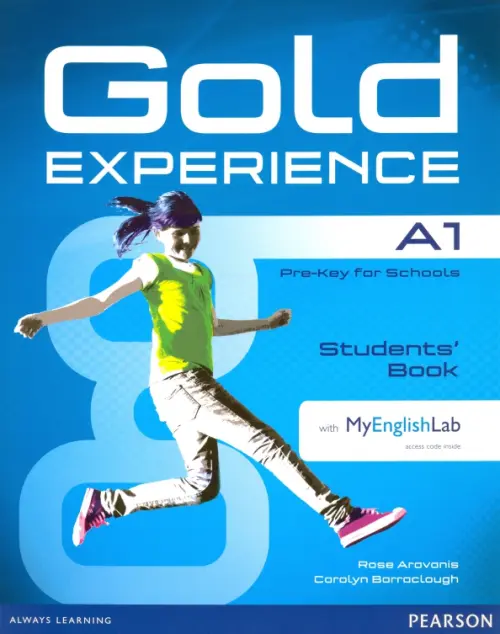 Gold Experience A1. Students' Book with MyEnglishLab access code + DVD. Aravanis Rosemary