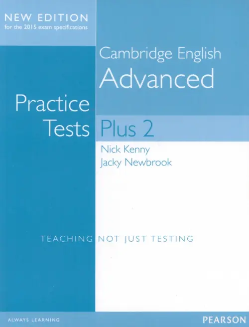 Cambridge Advanced. Volume 2. Practice Tests Plus. Students' Book without Key. Newbrook Jacky