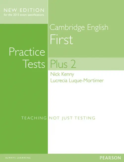 FCE Practice Tests Plus 2. Students' Book without Key. B2. Luque-Mortimer Lucrecia
