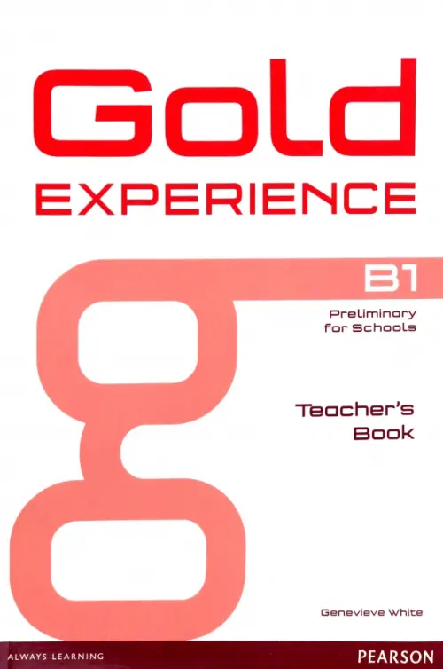 Gold Experience. B1. Teacher's Book. White Genevieve