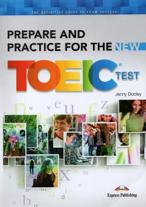 Prepare and Practice for the New. TOEIC Test. Дули Дженни
