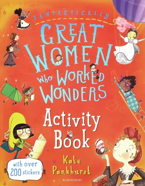 Fantastically Great Women Who Worked Wonders. Activity Book. Панкхерст Кейт
