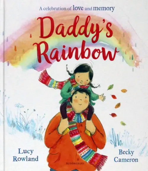 Daddy's Rainbow. Роулэнд Люси