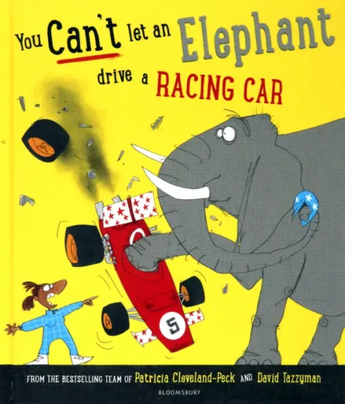 You Can't Let an Elephant Drive a Racing Car. Cleveland-Peck Patricia