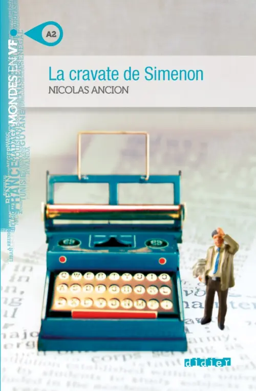 La cravate de Simenon. A2 + MP3.