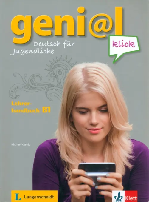 Geni@l klick B1. Deutsch als Fremdsprache f?r Jugendliche. Lehrerhandbuch mit integriertem Kursbuch. Fleer Sarah