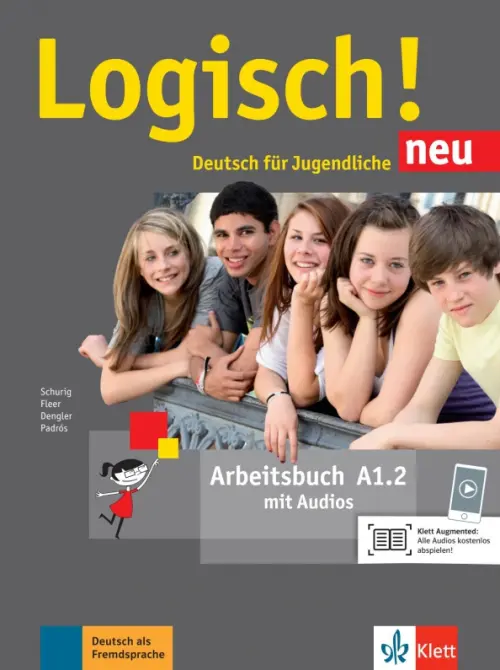 Logisch! neu A1.2. Deutsch f?r Jugendliche. Arbeitsbuch mit Audios. Dengler Stefanie