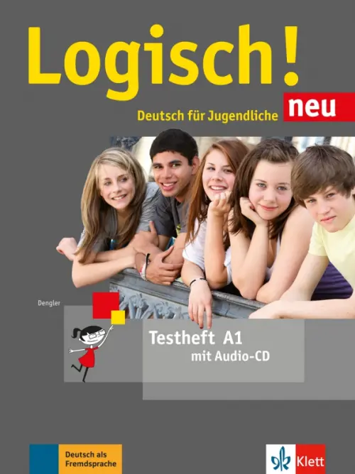 Logisch! neu A1. Deutsch f?r Jugendliche. Testheft mit Audio-CD. Dengler Stefanie