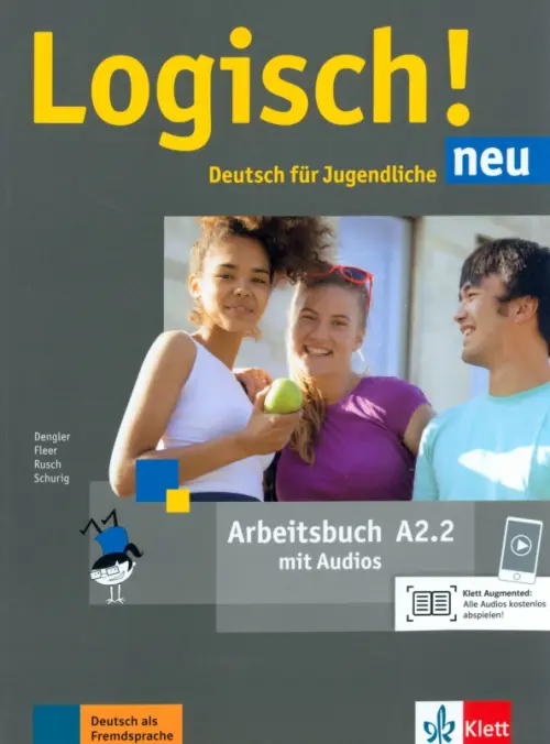 Logisch! neu A2.2. Deutsch f?r Jugendliche. Arbeitsbuch mit Audios. Dengler Stefanie