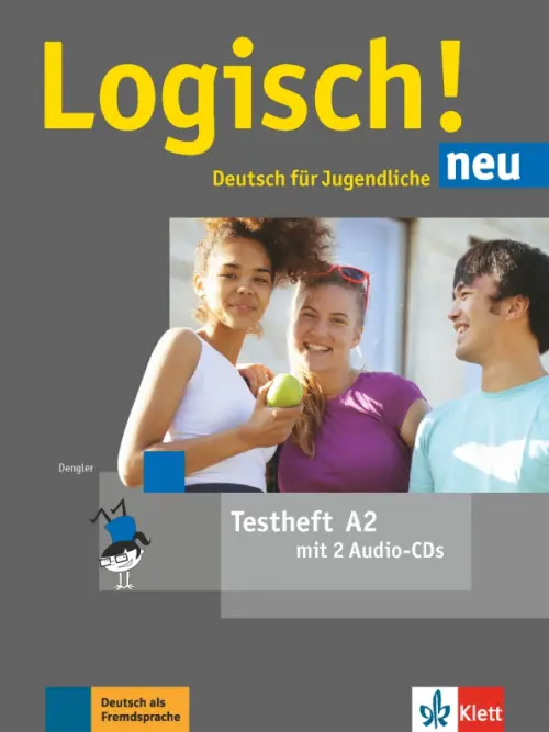 Logisch! neu A2. Deutsch f?r Jugendliche. Testheft mit 2 Audio-CDs. Dengler Stefanie