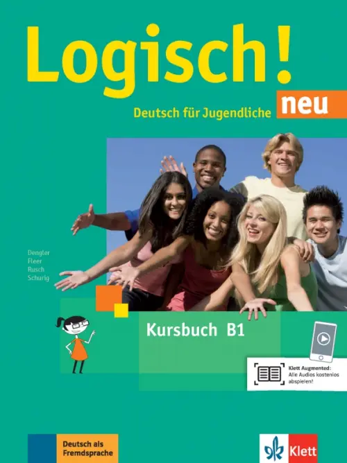 Logisch! neu B1. Deutsch f?r Jugendliche. Kursbuch mit Audios. Dengler Stefanie