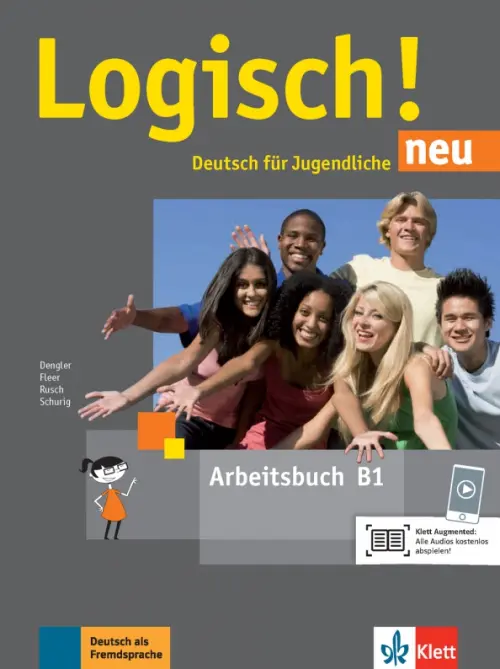 Logisch! neu B1. Deutsch f?r Jugendliche. Arbeitsbuch mit Audios. Dengler Stefanie