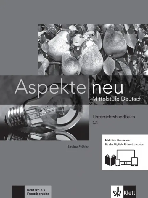 Aspekte neu. C1. Unterrichtshandbuch inklusive Lizenzcode. Mittelstufe Deutsch. Frohlich Birgitta
