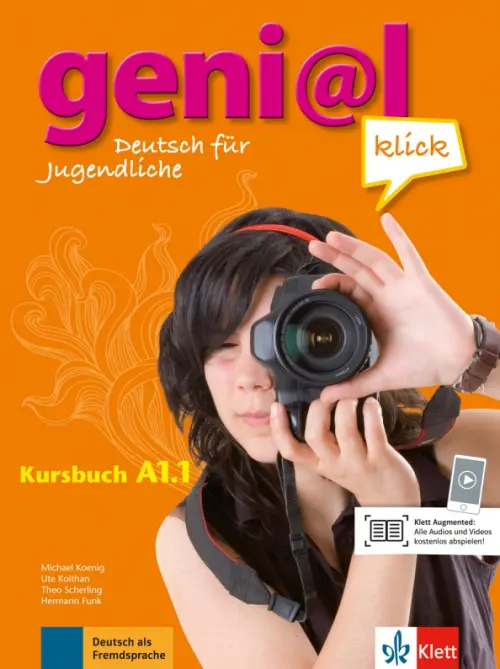 Geni@l klick A1.1. Deutsch als Fremdsprache f?r Jugendliche. Kursbuch mit Audios und Videos. Koithan Ute