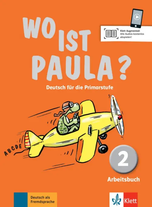 Wo ist Paula? 2. Deutsch f?r die Primarstufe. Arbeitsbuch mit Audios. Koenig Michael