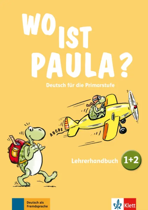 Wo ist Paula? 1+2. Deutsch f?r die Primarstufe. Lehrerhandbuch zu den B?nden 1 und 2 + CD + DVD. Koenig Michael