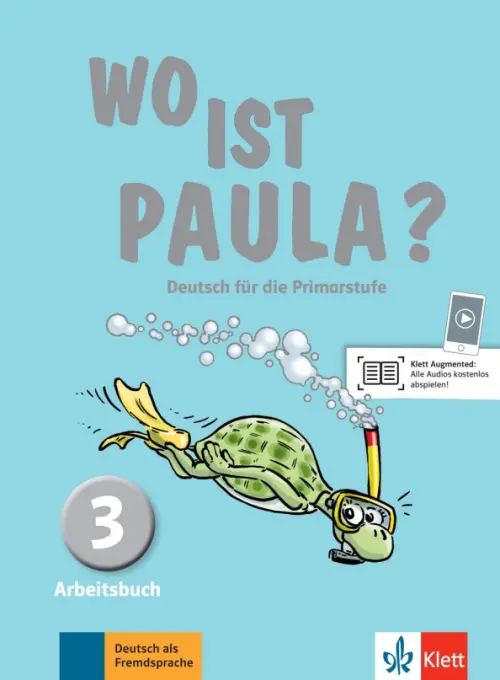 Wo ist Paula? 3. Deutsch f?r die Primarstufe. Arbeitsbuch mit Audios. Koenig Michael
