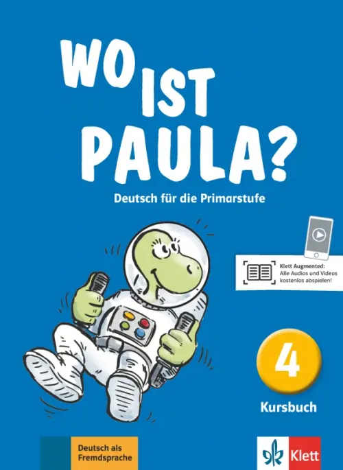 Wo ist Paula? 4. Deutsch f?r die Primarstufe. Kursbuch. Pfeifhofer Petra