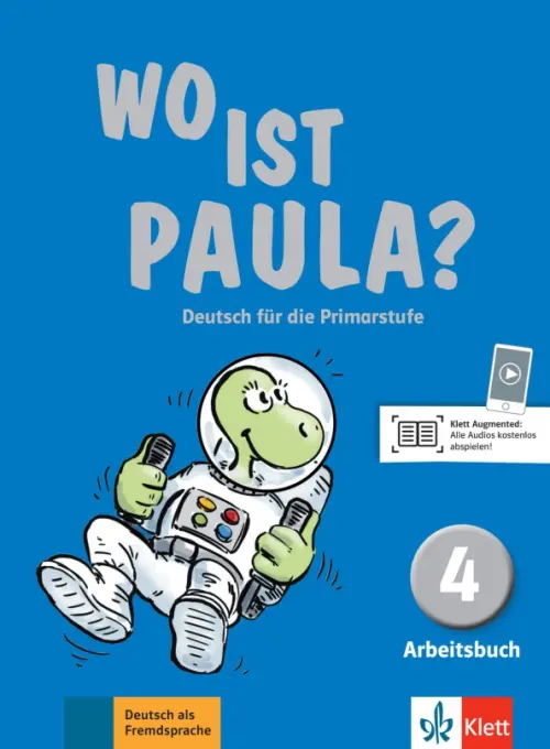 Wo ist Paula? 4. Deutsch f?r die Primarstufe. Arbeitsbuch mit Audios. Pfeifhofer Petra