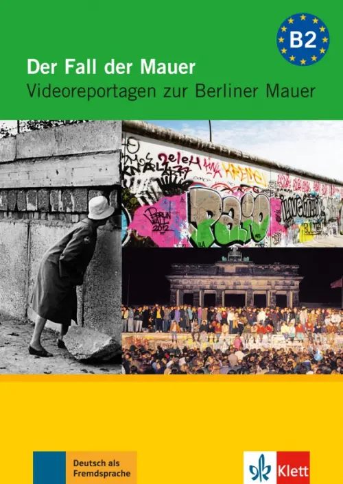Der Fall der Mauer. Videoreportagen zur Berliner Mauer. DVD mit Arbeitsbl?ttern. Losche Ralf-Peter